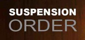 Suspension Orders